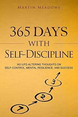 365 Days with Self Discipline by martin meadows