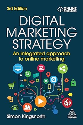 Digital Marketing Strategy by Simon Kingsnorth