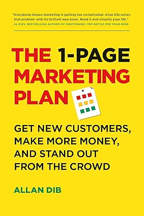 The 1 page marketing plan by allan dib